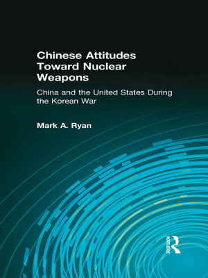 cover image of Chinese Attitudes Toward Nuclear Weapons